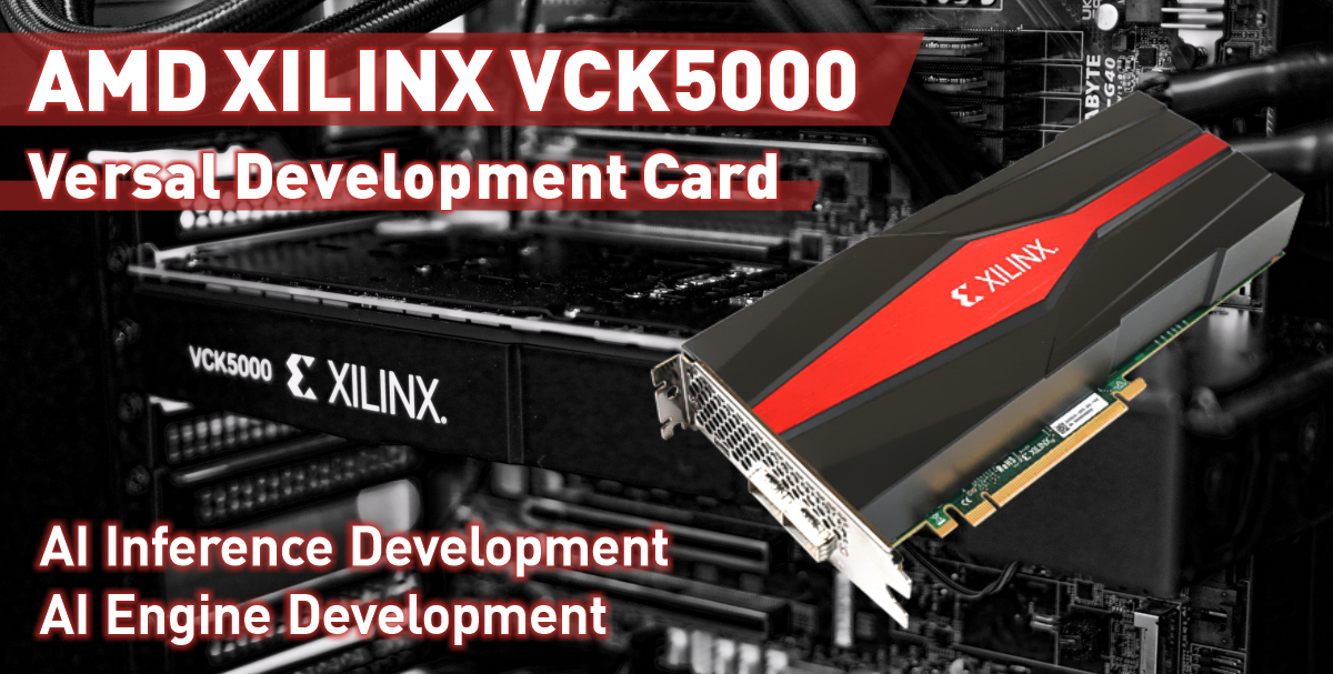 AMD XILINX VCK5000 Versal 開発カード